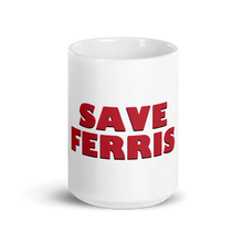 Charger l&#39;image dans la galerie, Save Ferris from Ferris Bueller&#39;s Day Off Mug Shefu choice
